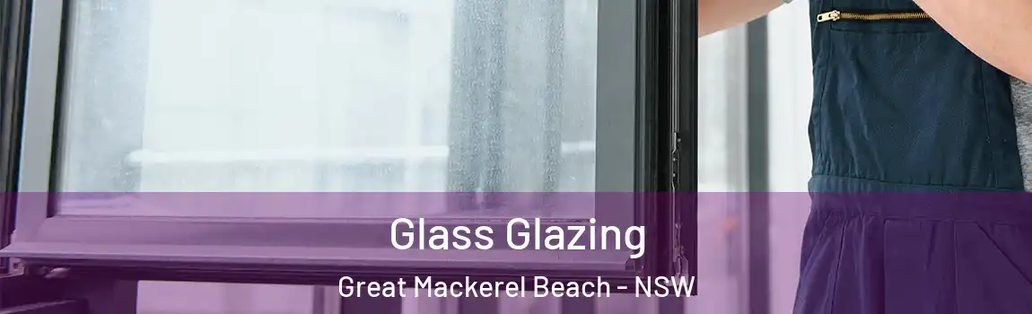  Glass Glazing Great Mackerel Beach - NSW
