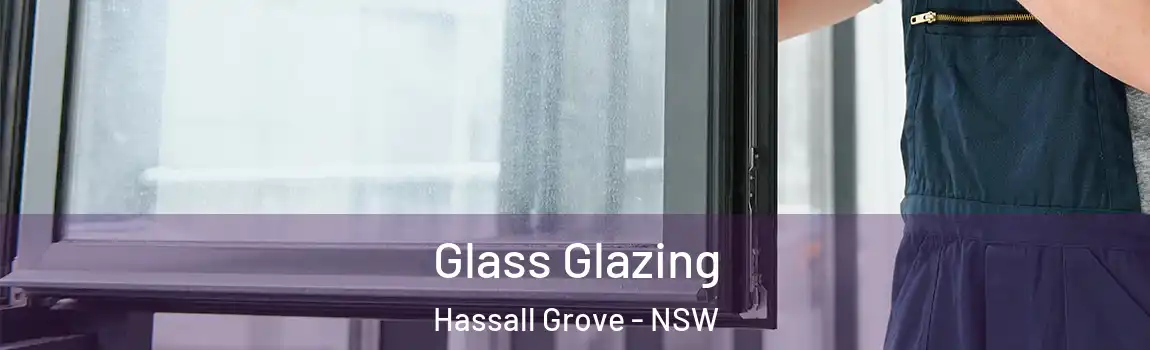  Glass Glazing Hassall Grove - NSW