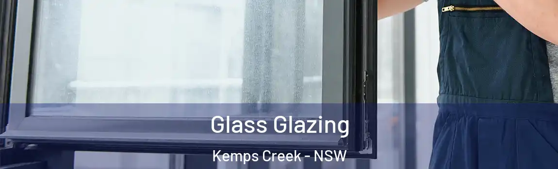  Glass Glazing Kemps Creek - NSW