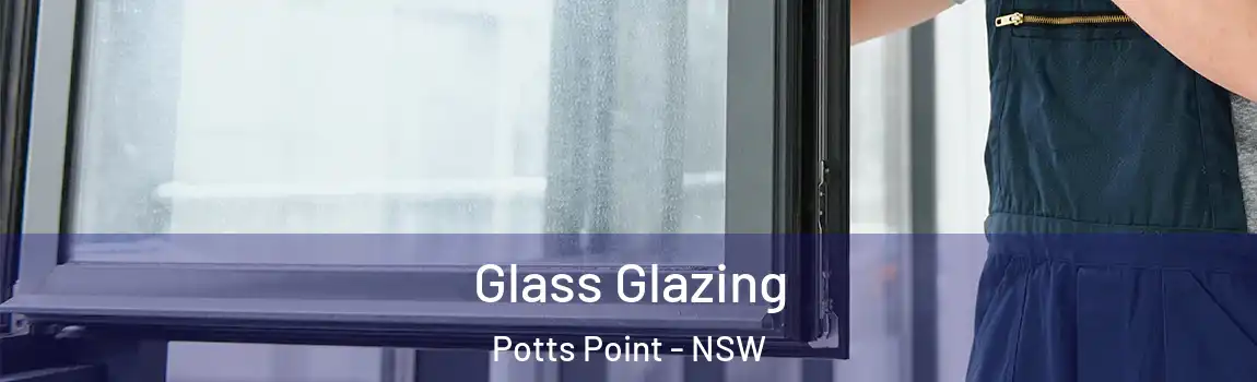  Glass Glazing Potts Point - NSW