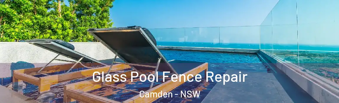  Glass Pool Fence Repair Camden - NSW