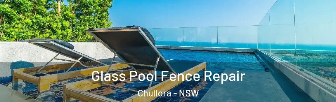  Glass Pool Fence Repair Chullora - NSW