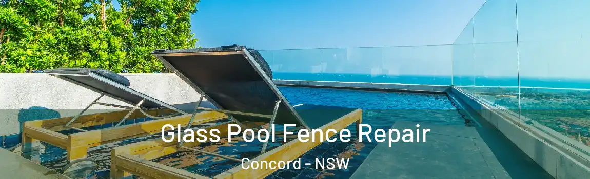  Glass Pool Fence Repair Concord - NSW