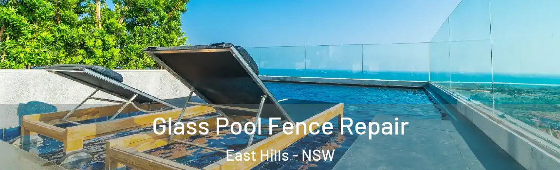  Glass Pool Fence Repair East Hills - NSW