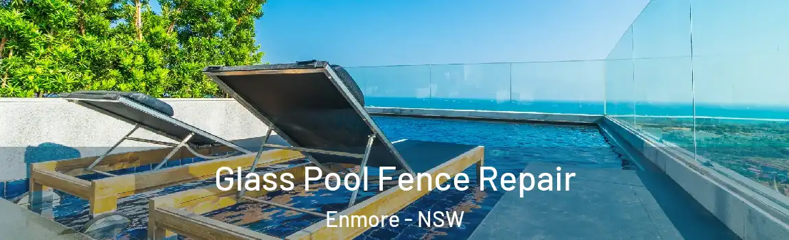  Glass Pool Fence Repair Enmore - NSW