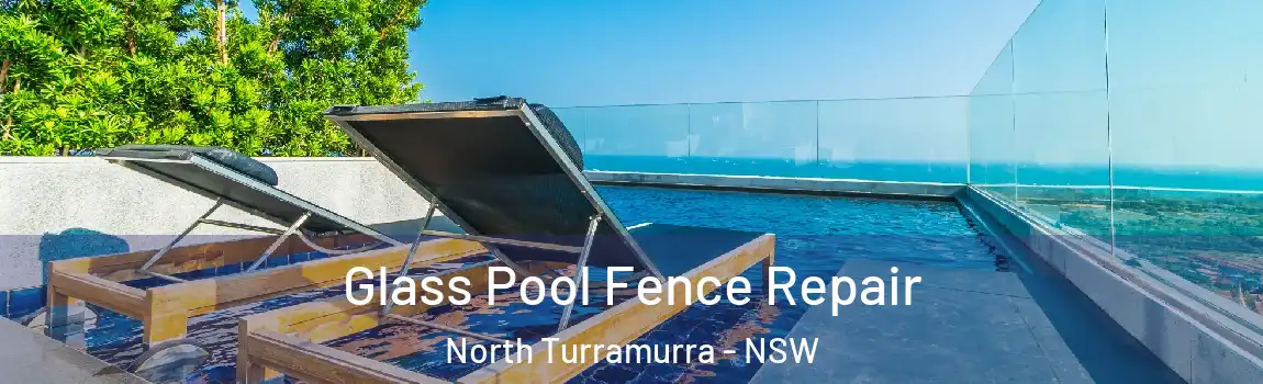  Glass Pool Fence Repair North Turramurra - NSW