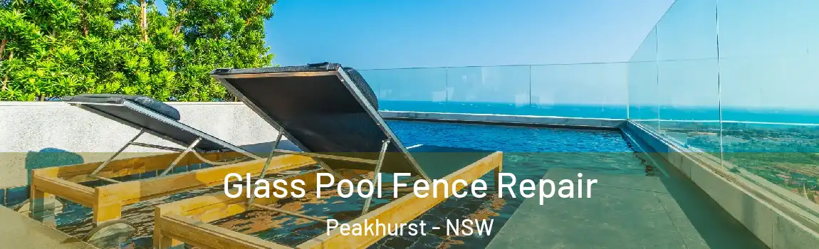  Glass Pool Fence Repair Peakhurst - NSW