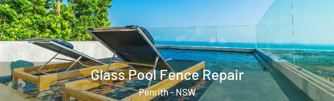  Glass Pool Fence Repair Penrith - NSW