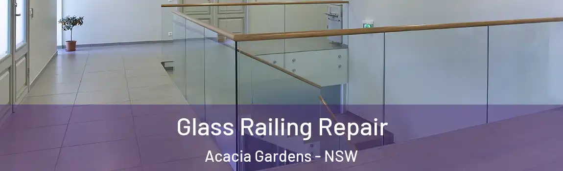  Glass Railing Repair Acacia Gardens - NSW