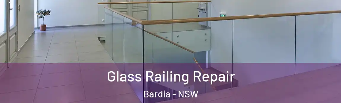  Glass Railing Repair Bardia - NSW