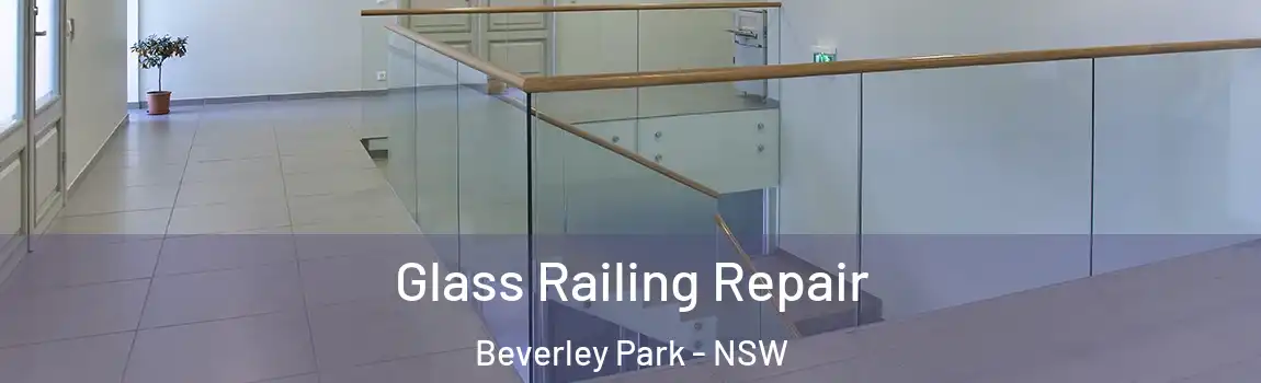  Glass Railing Repair Beverley Park - NSW
