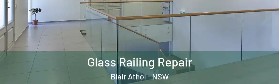  Glass Railing Repair Blair Athol - NSW