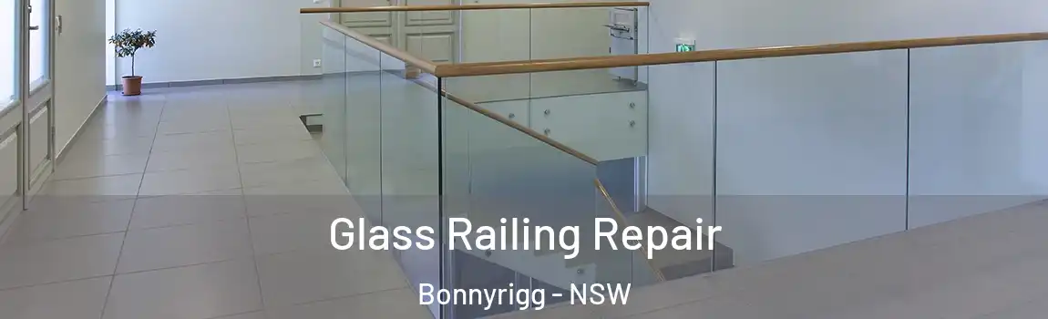  Glass Railing Repair Bonnyrigg - NSW