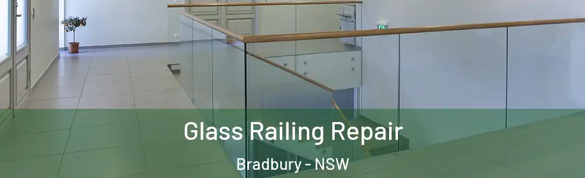  Glass Railing Repair Bradbury - NSW