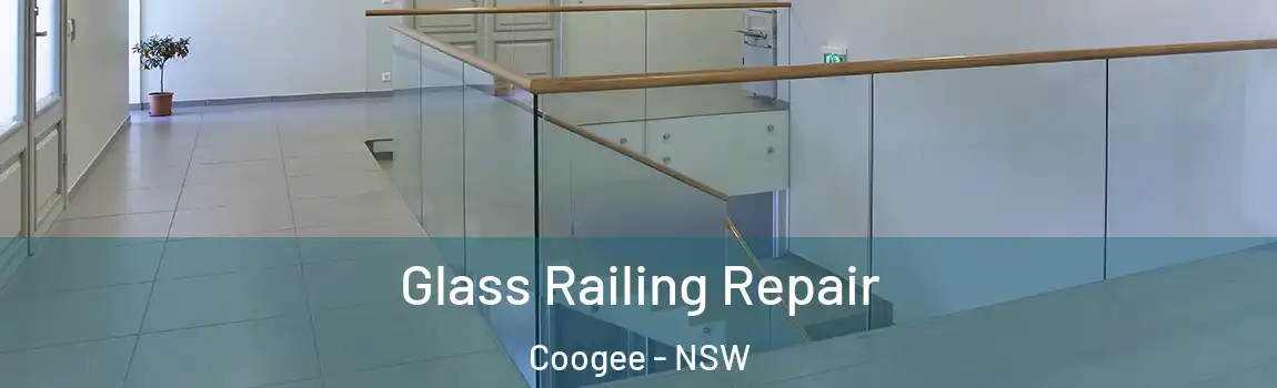  Glass Railing Repair Coogee - NSW