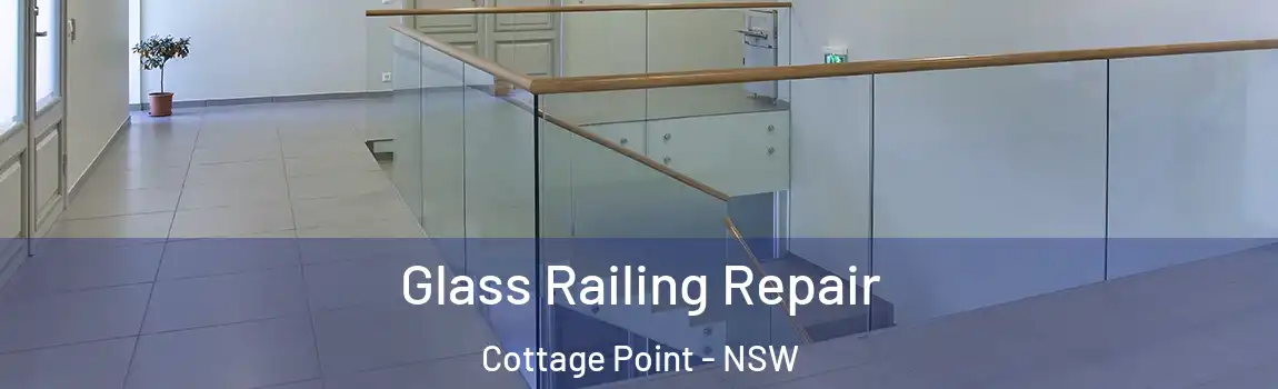  Glass Railing Repair Cottage Point - NSW