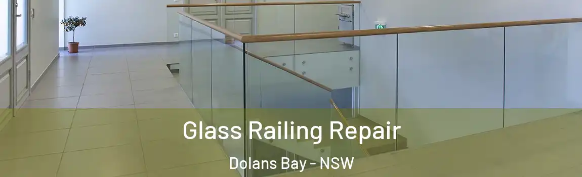  Glass Railing Repair Dolans Bay - NSW