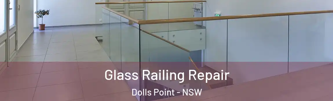  Glass Railing Repair Dolls Point - NSW