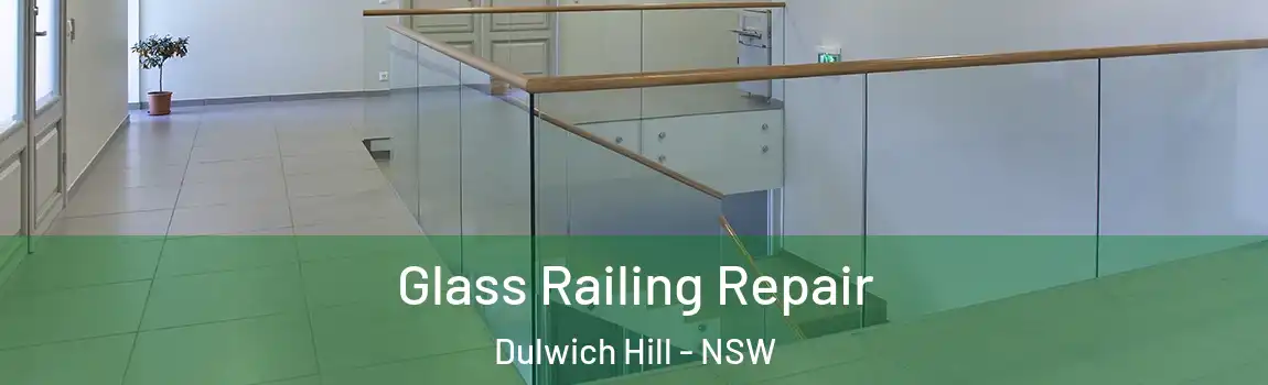  Glass Railing Repair Dulwich Hill - NSW