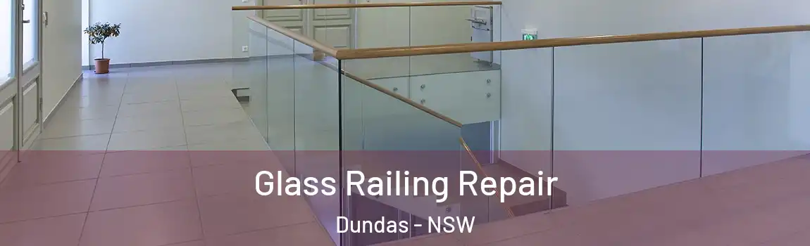  Glass Railing Repair Dundas - NSW
