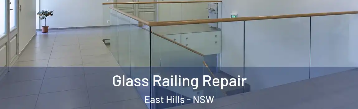  Glass Railing Repair East Hills - NSW