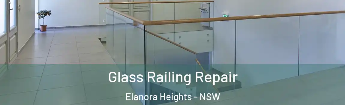  Glass Railing Repair Elanora Heights - NSW