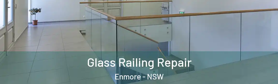  Glass Railing Repair Enmore - NSW