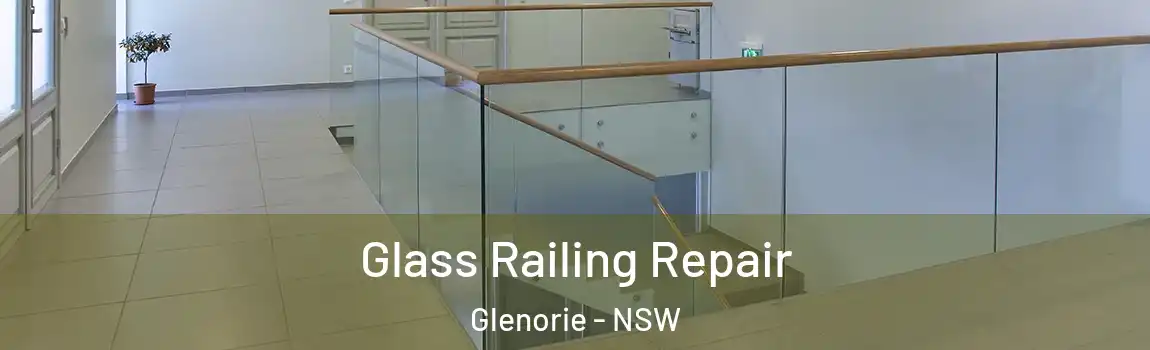  Glass Railing Repair Glenorie - NSW