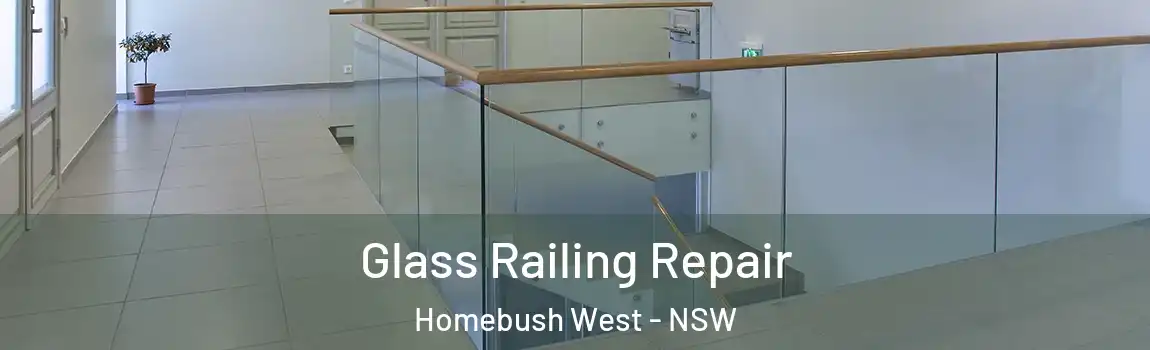  Glass Railing Repair Homebush West - NSW