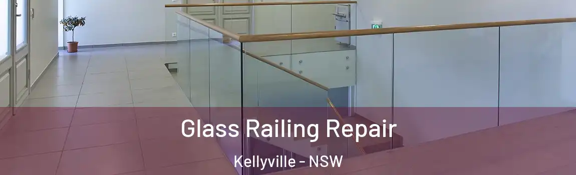  Glass Railing Repair Kellyville - NSW
