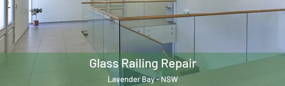  Glass Railing Repair Lavender Bay - NSW