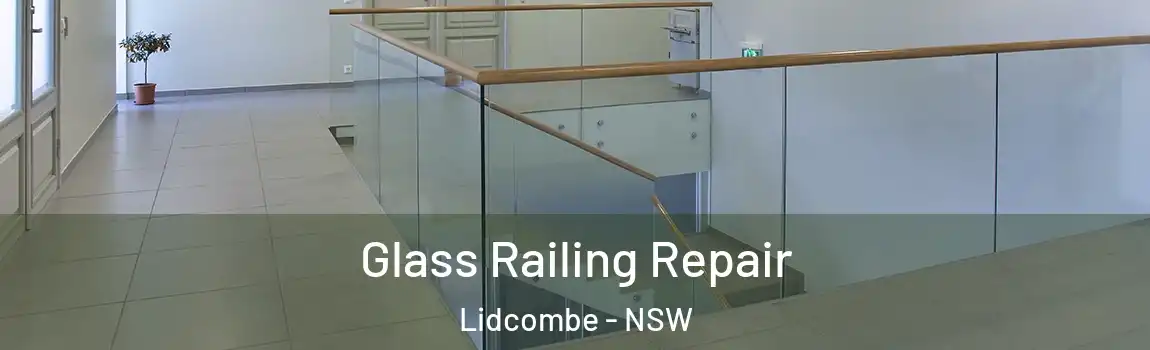  Glass Railing Repair Lidcombe - NSW