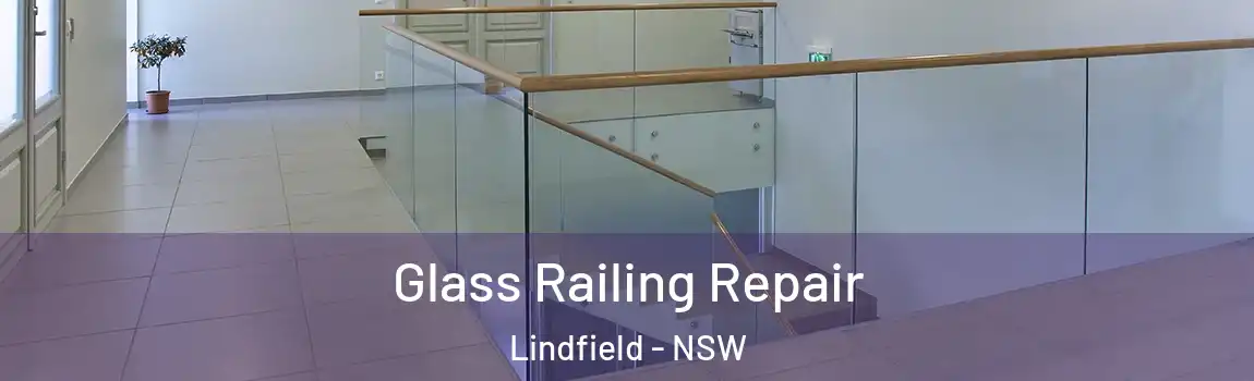  Glass Railing Repair Lindfield - NSW