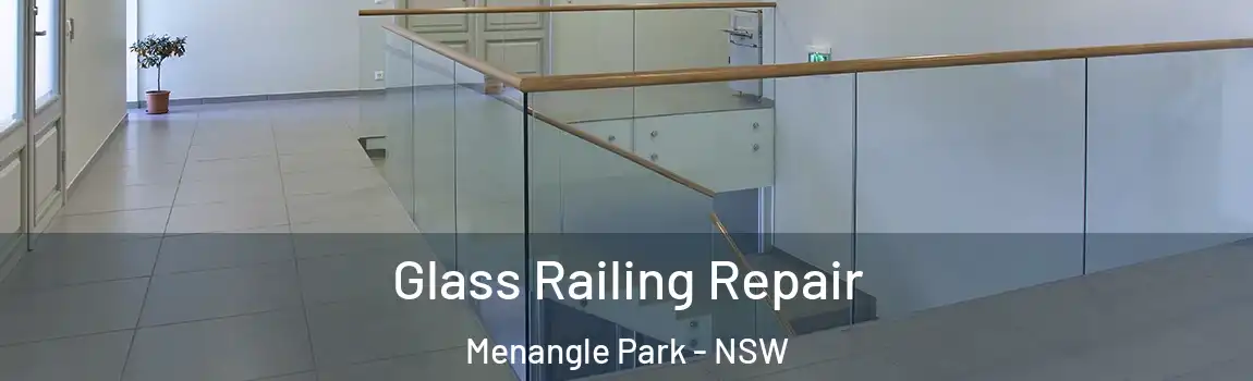  Glass Railing Repair Menangle Park - NSW
