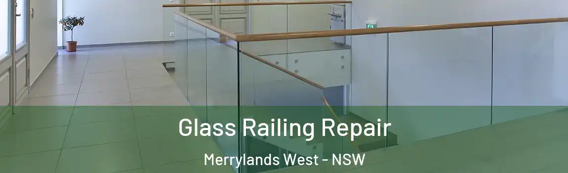  Glass Railing Repair Merrylands West - NSW