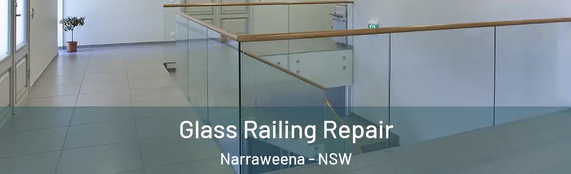  Glass Railing Repair Narraweena - NSW