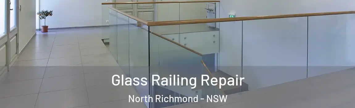 Glass Railing Repair North Richmond - NSW