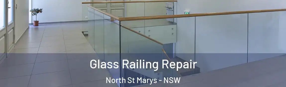  Glass Railing Repair North St Marys - NSW
