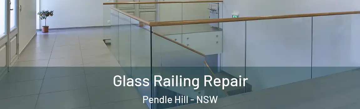  Glass Railing Repair Pendle Hill - NSW