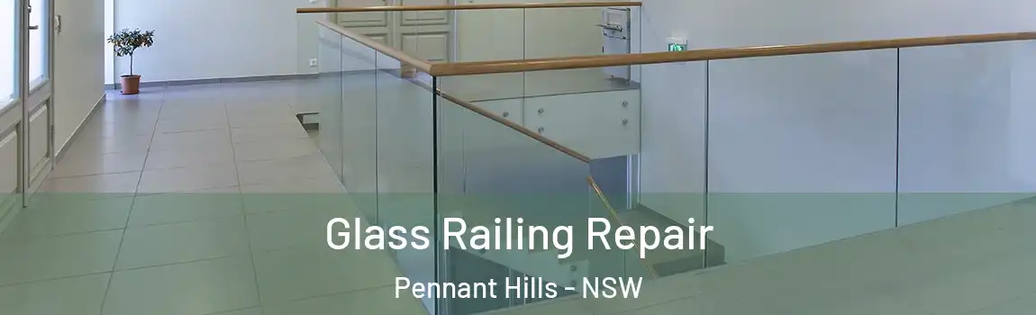  Glass Railing Repair Pennant Hills - NSW