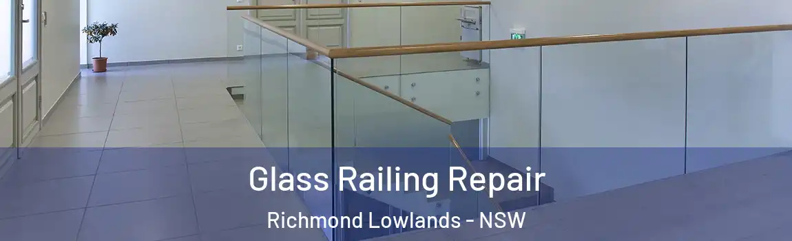  Glass Railing Repair Richmond Lowlands - NSW