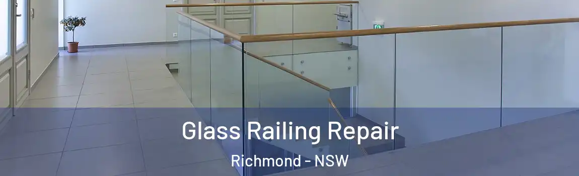  Glass Railing Repair Richmond - NSW