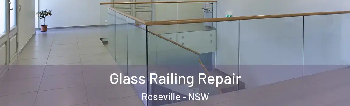  Glass Railing Repair Roseville - NSW