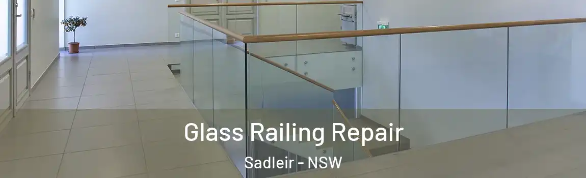  Glass Railing Repair Sadleir - NSW