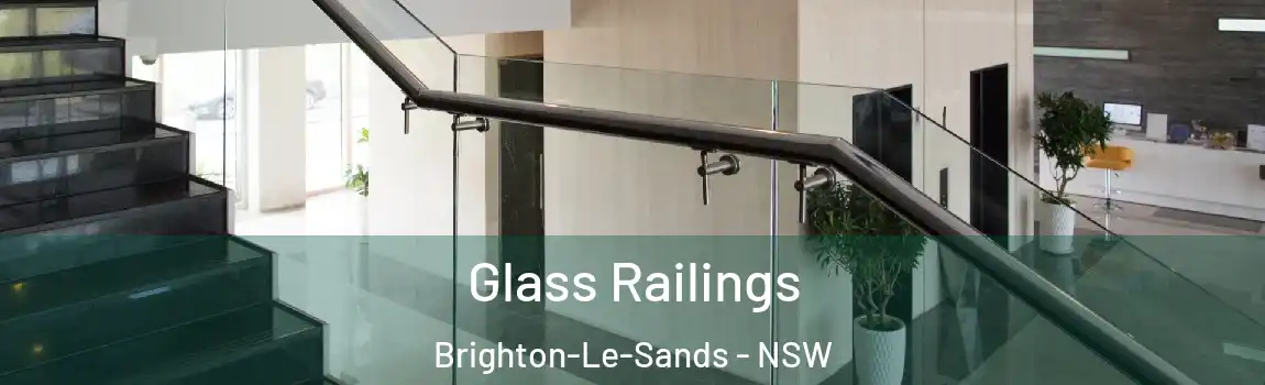  Glass Railings Brighton-Le-Sands - NSW