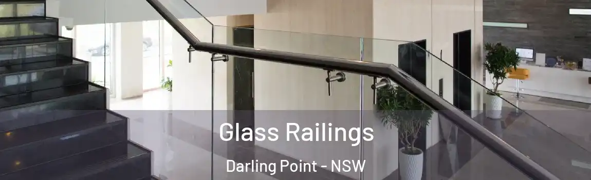  Glass Railings Darling Point - NSW