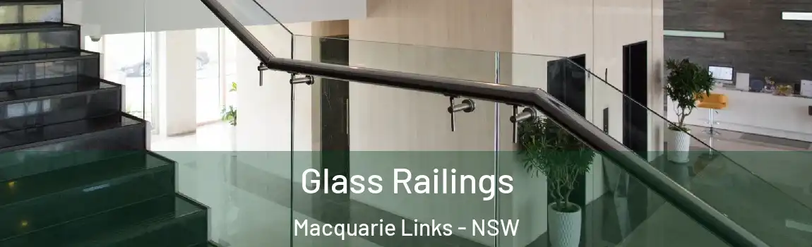 Glass Railings Macquarie Links - NSW