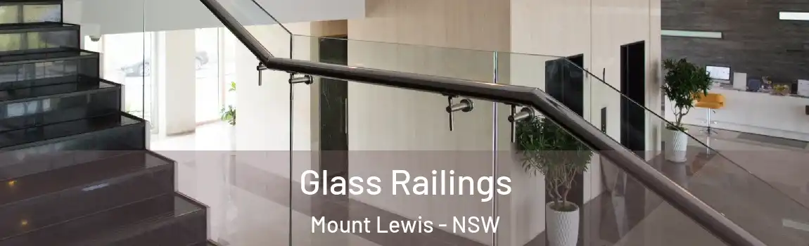  Glass Railings Mount Lewis - NSW