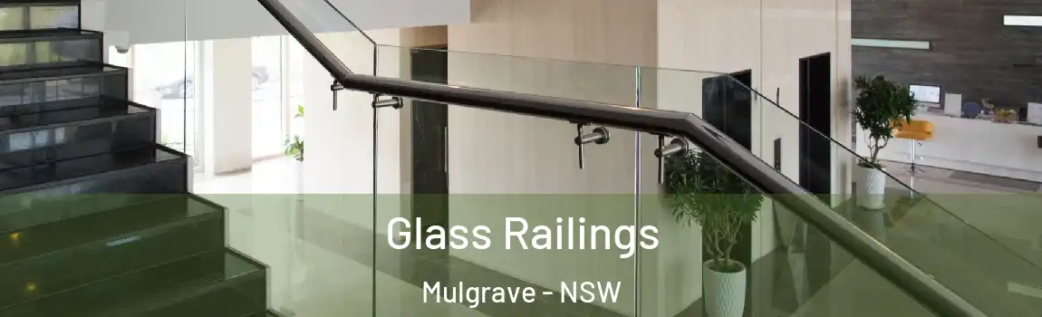  Glass Railings Mulgrave - NSW
