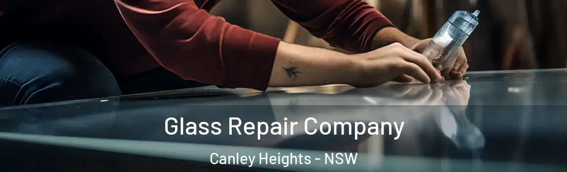 Glass Repair Company Canley Heights - NSW